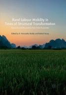 Rural Labour Mobility in Times of Structural Transformation edito da Springer Singapore