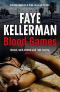 Blood Games di Faye Kellerman edito da Harpercollins Publishers