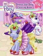 My Little Pony: Dress-Up Day Three-In-One Coloring Book di Scout Driggs edito da HarperFestival