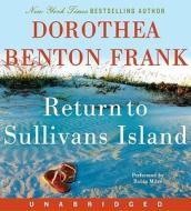 Return to Sullivans Island di Dorothea Benton Frank edito da HarperAudio