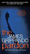 The Pardon di James Grippando edito da HARPER TORCH