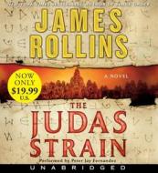 The Judas Strain Low Price CD: A SIGMA Force Novel di James Rollins edito da HarperAudio