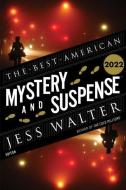 Best American Mystery & Suspense Stories 2022 di Jess Walter, Steph Cha edito da MARINER BOOKS