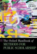 The Oxford Handbook of Methods for Public Scholarship di Patricia Leavy edito da OXFORD UNIV PR