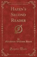 Hazen, M: Hazen's Second Reader (Classic Reprint) edito da Forgotten Books