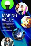 Making Value di National Academy of Engineering edito da National Academies Press