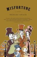 Misfortune di Wesley Stace edito da BACK BAY BOOKS