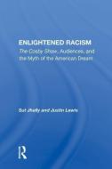 Enlightened Racism di Sut Jhally edito da Taylor & Francis Ltd