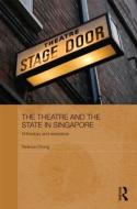 The Theatre and the State in Singapore di Terence (Institute of Southeast Asian Studies Chong edito da Taylor & Francis Ltd