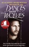 Dances with Wolves di Michael Blake edito da FAWCETT