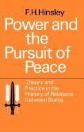 Power and the Pursuit of Peace di Francis Harry Hinsley, F. H. Hinsley edito da Cambridge University Press