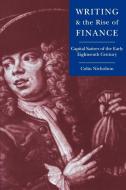 Writing and the Rise of Finance di Colin Nicholson edito da Cambridge University Press