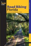 Road Biking (TM) Florida di Rick Sapp edito da Rowman & Littlefield
