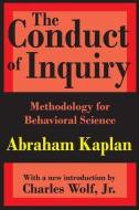 The Conduct of Inquiry di Abraham Kaplan edito da Taylor & Francis Inc