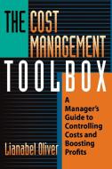 The Cost Management Toolbox: A Manager's Guide to Controlling Costs and Boosting Profits di Lianabel Oliver edito da Amacom