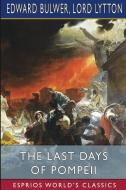 THE LAST DAYS OF POMPEII ESPRIOS CLASSI di LORD LYTTON edito da LIGHTNING SOURCE UK LTD