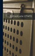 Riparian (1949) di Anonymous edito da LIGHTNING SOURCE INC