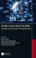 Edge-AI In Healthcare edito da Taylor & Francis Ltd