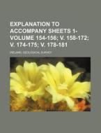 Explanation to Accompany Sheets 1- Volume 154-156; V. 158-172; V. 174-175; V. 178-181 di Ireland Geological Survey edito da Rarebooksclub.com