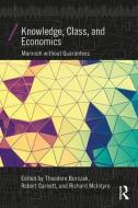 Knowledge, Class, and Economics edito da Taylor & Francis Ltd