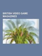 British video game magazines di Books Llc edito da Books LLC, Reference Series