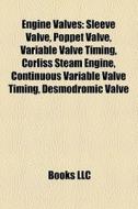 Engine valves di Source Wikipedia edito da Books LLC, Reference Series