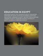 Education In Egypt: Ain Shams University di Books Llc edito da Books LLC, Wiki Series