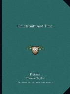 On Eternity and Time di Plotinus edito da Kessinger Publishing