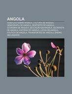 Angola: !esbo Os Sobre Angola, Cultura D di Fonte Wikipedia edito da Books LLC, Wiki Series