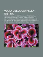 Volta Della Cappella Sistina: Restauro D di Fonte Wikipedia edito da Books LLC, Wiki Series
