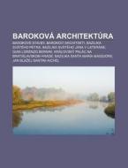 Barokov Architekt Ra: Barokov Stavby, di Zdroj Wikipedia edito da Books LLC, Wiki Series