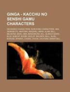 Ginga - Kacchu No Senshi Gamu Characters di Source Wikia edito da Books LLC, Wiki Series