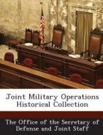 Joint Military Operations Historical Collection edito da Bibliogov