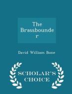 The Brassbounder - Scholar's Choice Edition di David William Bone edito da Scholar's Choice
