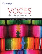 Voces de Hispanoamerica di Raquel Chang-Rodriguez, Malva E. Filer edito da Cengage Learning, Inc