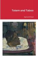 Totem and Taboo di Sigmund Freud edito da Lulu.com