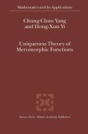 Uniqueness Theory of Meromorphic Functions di Chung-Chun Yang, Hong-Xun Yi edito da SPRINGER NATURE