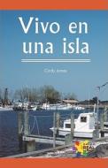 Vivo En Una Isla di Cindy James edito da Rosen Publishing Group