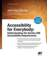 Accessibility for Everybody di John Mueller edito da Apress