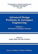 Advanced Design Problems in Aerospace Engineering edito da Springer US