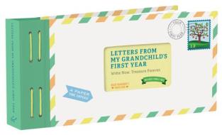 Letters From My Grandchild's First Year di Lea Redmond edito da Chronicle Books