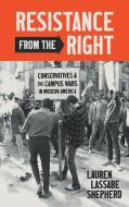 Resistance from the Right di Lauren Lassabe Shepherd edito da The University of North Carolina Press