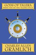 Gods of Talera di Charles Allen Gramlich edito da Wildside Press