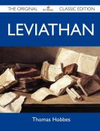 Leviathan - The Original Classic Edition di Thomas Hobbes edito da Emereo Classics