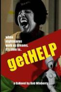 Get Help di Bob Winberry edito da Createspace