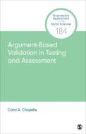 Argument-Based Validation in Testing and Assessment di Carol A. Chapelle edito da SAGE PUBN