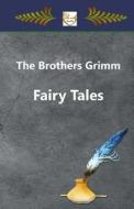 Fairy Tales di Wilhelm Grimm edito da Createspace Independent Publishing Platform