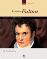 Robert Fulton: Engineer and Inventor di Pam Rosenberg edito da Child's World