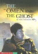 The Omen and the Ghost di John Townsend edito da Stone Arch Books