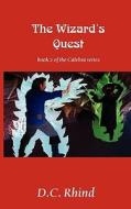 The Wizard\'s Quest di D C Rhind edito da Virtualbookworm.com Publishing